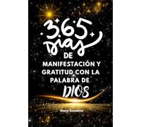 Diario de manifestación y gratitud: 365 días de afirmaciones para escribir, reflexiones, gratitud, agenda mensual y vision board para transformar tu vida con la guía de Dios.