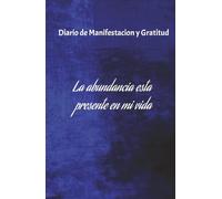 Diario de Manifestacion y Gratitud: Alcanza tus sueños