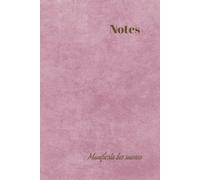 Diario de Manifestación y Gratitud. Haz realidad tus sueños.: Cuaderno de notas, diario de manifestación y gratitud.