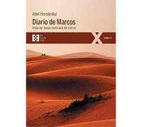 Diario De Marcos: Vida de Jesús contada de cerca: 69 (100XUNO)