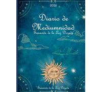 Diario de Mediumnidad 2026: de Sanación de la Luz Dorada