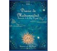Diario de Mediumnidad 2026: de Sanación de la Luz Dorada
