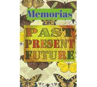 Diario de memorias y pensamientos: Diario para anotar los buenos recuerdos y conservarlos en palabras