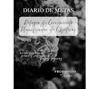 Diario de Metas: Refugio de Crecimiento: Planificador de Objetivos y Journal de Crecimiento Personal. Guía con Mándalas para Desapego del Resultado, Intención y Bienestar Mental.