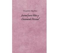 Diario de Metas y Crecimiento Personal: Tu Guía para el Éxito Diario: Diario de Gratitud y Motivación: 130 días de aprendizaje y desarrollo personal