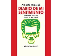Diario de mi sentimiento: (Memorias, 1922-1936): 86 (Biblioteca de la Memoria, Serie Menor)