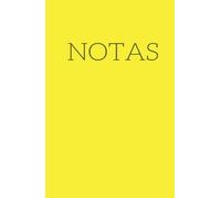 Diario de notas para recordatorios y cosas importantes que necesitamos para lograr todos nuestros objetivos (AMARILLO): Cuaderno con 130 oportunidades para tus pensamientos, ideas, y pendientes