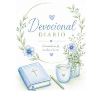 Diario de Oración, Gratitud y Estudio Bíblico: Espacio para Reflexiones, Versículos, Peticiones y Crecimiento Espiritual