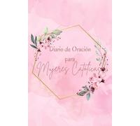 Diario de Oracion para Mujeres Catolicas