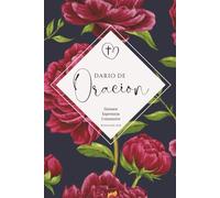Diario De Oracion Para Mujeres: Libro devocional para mujeres. Diario de oración para mujeres cristianas.
