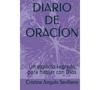 DIARIO DE ORACÍON: Un espacio sagrado para hablar con Dios