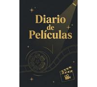 Diario de Películas: Cuaderno de Reseñas y Críticas para Cinéfilos: Movie Tracker en Español con Lista de Pendientes, Reto de 100 Películas, ... Bingo Cinematográfico y Fichas de Valoración
