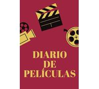 Diario de películas: Es un cuaderno que le permite mantener un registro de todas las películas, series, documentales que ve - 104 páginas, formato A5 ... el regalo perfecto para los amantes del cine