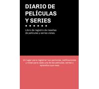 Diario de Películas y Series: Libro de registro de reseñas y opiniones de películas, series y episodios que vea | Cuaderno con índice y páginas enumeradas