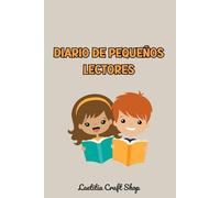 Diario de Pequeños Lectores: Cuaderno de Seguimiento de Lectura Infantil para 50 Libros.