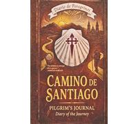 Diario de Peregrinos: 6 week pilgrims journal/planner