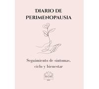 Diario de Perimenopausia: Seguimiento de síntomas, ciclo y bienestar