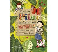Diario de Pilar na Amazonia Urgente (Em Portugues do Brasil)