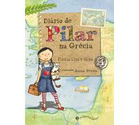 Diario de Pilar na Grecia (Em Portugues do Brasil)