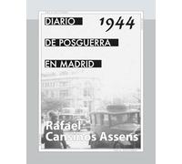 Diario de posguerra en Madrid, 1944: 23 (Arca Ediciones)