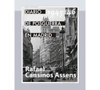 Diario de posguerra en Madrid, 1945-1946: 24 (Arca Ediciones)