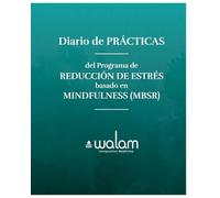 Diario de Prácticas del Programa de Reducción de estrés basado en Mindfulness (MBSR)