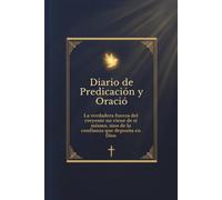 Diario de Predicación y Oración: Un compañero espiritual para sacerdotes, pastores y predicadores en la preparación de sermones, reflexiones y servicio cristiano (6'' x 9'')