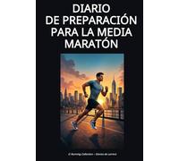 Diario de preparación para la media maratón (Running Collection - Diarios de carrera)
