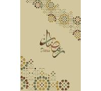 Diario de Ramadan. libro islámico en español: Ramadan mubarak kareem. 30 Días de Oración y Ayuno, recitación del Coran, Reflexión, Gratitud y más...