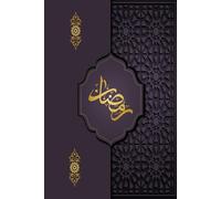 Diario de Ramadan. libro islámico en español: Ramadan mubarak kareem. 30 Días de Oración y Ayuno, recitación del Coran, Reflexión, Gratitud y más...