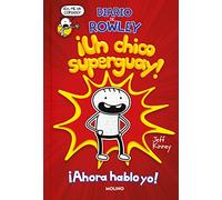 Diario De Rowley 1 : Un Chico Superguay
