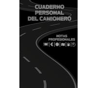 DIARIO DE RUTAS| AGENDA PERSONAL DEL CONDUCTOR DE CAMIÓN |CUADERNO| LIBRETA CLÁSICA PARA APUNTES PROFESIONALES | CONTROL PERSONAL DE LOS DETALLES DE TUS JORNADAS LABORALES | FORMATO 6″ x 9″