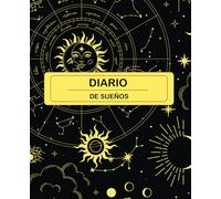 Diario de sueños: cuaderno - agenda para recordar lo soñado. Incluye: Registro, tips para soñar mejor, análisis de los tipos de sueños, sueños ... ¡hasta un bingo soñador! (interior en color)