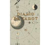 Diario de Tarot: Registro de Lecturas, Tiradas y Fases Lunares: Cuaderno para tarotistas y practicantes espirituales con espacio para interpretar cartas, emociones y mensajes