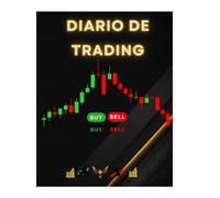 Diario de Trading: Registra tus operaciones, domina tus emociones y mejora tus resultados