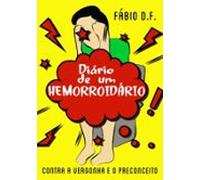 Diário De Um Hemorroidário (ebook)