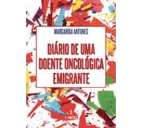 Diário De Uma Doente Oncológica Emigrante (por)