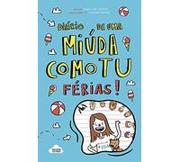 Diário De Uma Miúda Como Tu 2 - Férias!