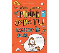 Diário De Uma Miúda Como Tu - Regresso Às Aulas