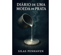 Diário de uma Moeda de Prata