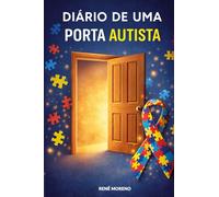 DIÁRIO DE UMA PORTA AUTISTA