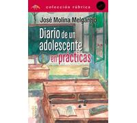 Diario de un adolescente en prácticas (Edición Rúbrica)