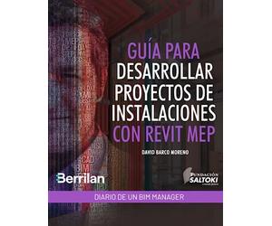 Diario de un BIM Manager: Guía para Desarrollar Proyectos de Instalaciones con Revit MEP