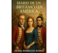 Diario de un británico en América