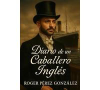 Diario de un caballero inglés