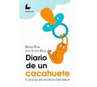 Diario de un cacahuete: El blog que nos vio crecer como familia (FONDO)