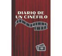 Diario de un cinéfilo Cuaderno de películas y series: Libro de registro para tus reseñas de películas y series vistas. Regalo para amantes del cine. A5.