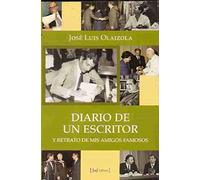 Diario De Un Escritor Y Retrato De Mis Amigos Famosos