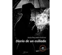 DIARIO DE UN EXILIADO (Edificar Universos)