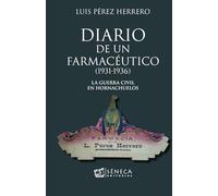 Diario de un Farmacéutico: 1931-1936) La guerra civil en Hornachuelos (FURNUYULUSH)